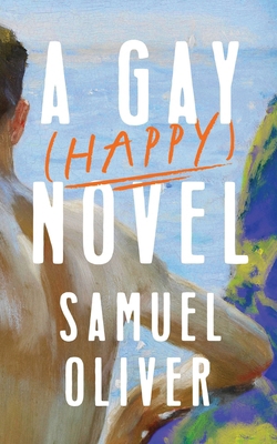A Gay (Happy) Novel B0DH327S2N Book Cover