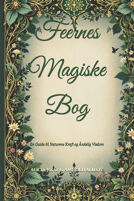 Feernes Magiske Bog: En Guide til Naturens Kraf... [Danish] B0DR761P1L Book Cover