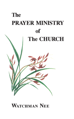 The Prayer Ministry of the Church 0935008306 Book Cover