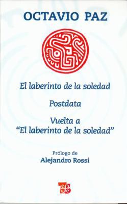 El Laberinto de la Soledad, Postdata, Vuelta A ... [Spanish] 6071601479 Book Cover