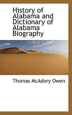 History of Alabama and Dictionary of Alabama Bi... 1117570576 Book Cover