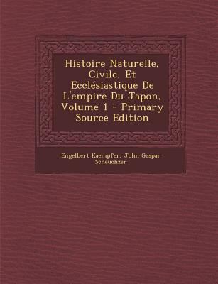 Histoire Naturelle, Civile, Et Ecclesiastique d... [French] 1294674064 Book Cover