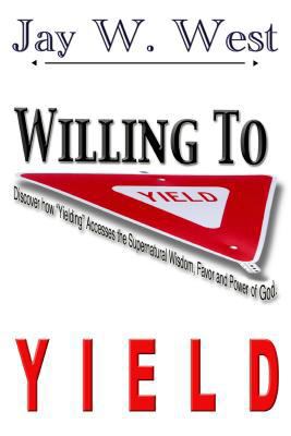 Willing to Yield 069220878X Book Cover