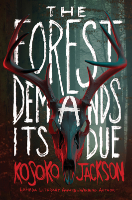 The Forest Demands Its Due 0063260794 Book Cover
