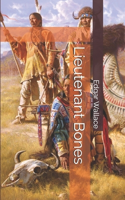 Lieutenant Bones 1696168228 Book Cover