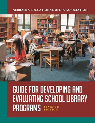 Guide for Developing and Evaluating School Libr... 1591587174 Book Cover