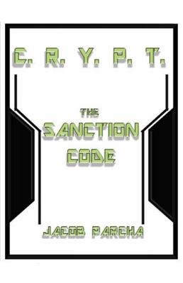 Paperback C.R.Y.P.T.: the Sanction Code : The Sanction Code Book