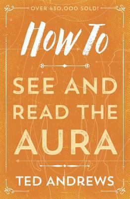How to See and Read the Aura 0738708151 Book Cover