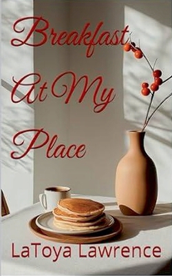 Breakfast At My Place B0FJCKBLYR Book Cover