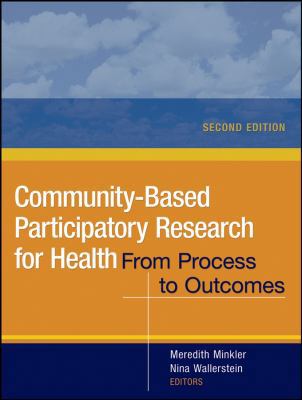Community-Based Participatory Research for Health: From Process to Outcomes