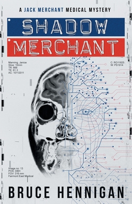 Shadow Merchant: A Jack Merchant Medical Master 1736141074 Book Cover