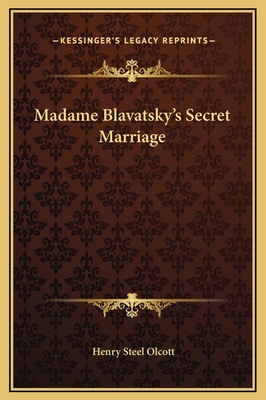 Madame Blavatsky's Secret Marriage 1169162843 Book Cover
