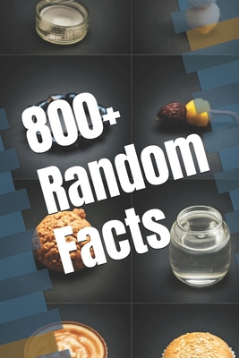 800+ Interesting Facts B0DNM645SN Book Cover