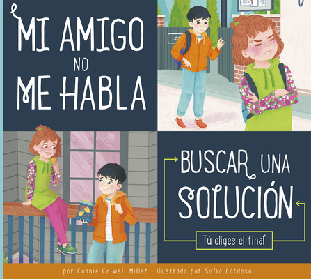 Mi Amigo No Me Habla: Buscar Una Solución [Spanish] 1645494802 Book Cover