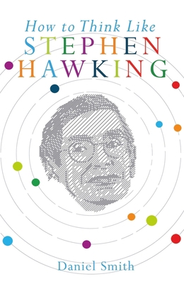 How to Think Like Stephen Hawking 178243559X Book Cover