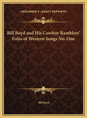 Bill Boyd and His Cowboy Ramblers' Folio of Wes... 1169665969 Book Cover