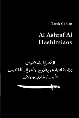 Al Ashraf Al Hashimians [Arabic] 1365753980 Book Cover