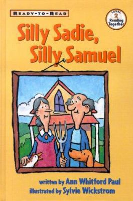 Silly Sadie, Silly Samuel 0689816898 Book Cover