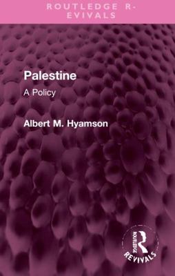 Palestine: A Policy 1032309741 Book Cover