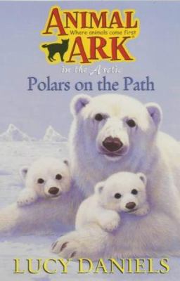 Polars on the Path (Animal Ark Series #53) (Ani... 0340795522 Book Cover