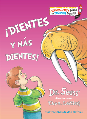 ¡Dientes Y Más Dientes! (the Tooth Book Spanish... [Spanish] 1984831283 Book Cover