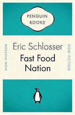 Fast Food Nation: What the All-American Meal Is... 0141035315 Book Cover