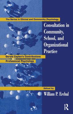 Consultation In Community, School, And Organiza... 0415763274 Book Cover
