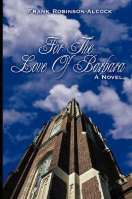 For The Love Of Barbara 1425991416 Book Cover