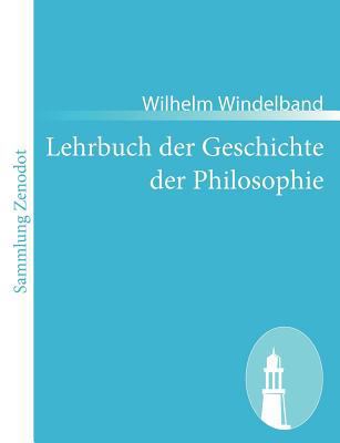 Lehrbuch der Geschichte der Philosophie [German] 3843067376 Book Cover