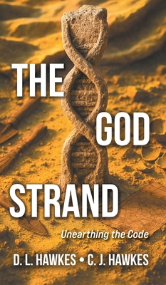 The God Strand: Unearthing the Code 1038379288 Book Cover