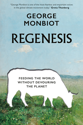 Regenesis: Feeding the World Without Devouring ... 0735240396 Book Cover