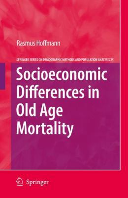 Socioeconomic Differences in Old Age Mortality B007S7H5IS Book Cover