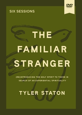 The Familiar Stranger Video Study: (Re)Introduc... 0310182700 Book Cover