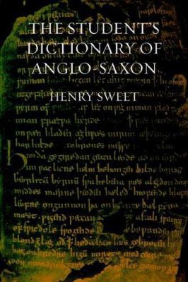 The Student's Dictionary of Anglo-Saxon 1904799094 Book Cover