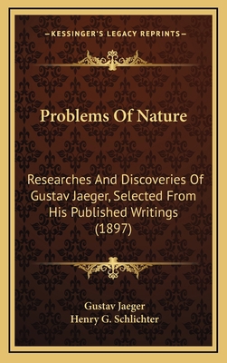 Problems of Nature: Researches and Discoveries ... 1165013673 Book Cover