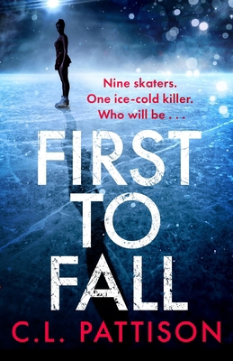 First to Fall: A Chilling Psychological Thrille... 1035415518 Book Cover