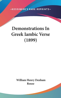 Demonstrations in Greek Iambic Verse (1899) 1436943981 Book Cover