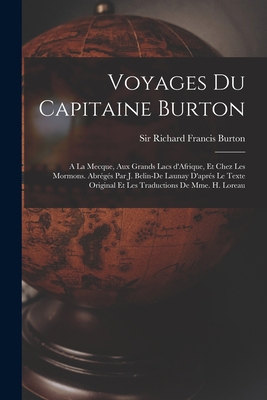 Voyages du capitaine Burton; a la Mecque, aux g... [French] 1016286783 Book Cover