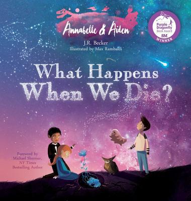 Annabelle & Aiden: What Happens When We Die? 0997806672 Book Cover