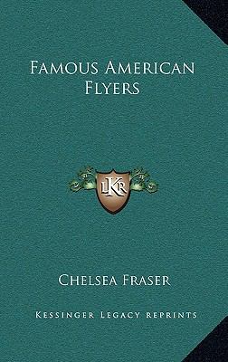 Famous American Flyers 1164507311 Book Cover