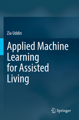 Applied Machine Learning for Assisted Living 3031115368 Book Cover