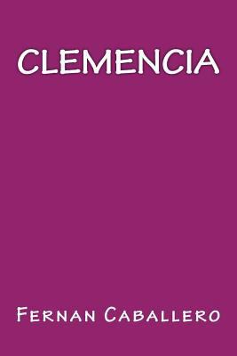Clemencia [Spanish] 1535403047 Book Cover