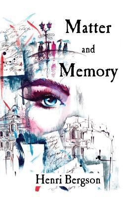 Matter and Memory 1537046845 Book Cover