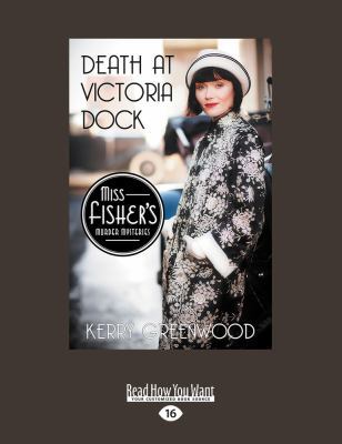 Death at Victoria Dock: A Phryne Fisher Mystery... [Large Print] 1525243411 Book Cover