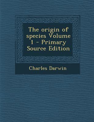 The Origin of Species Volume 1 1293352012 Book Cover