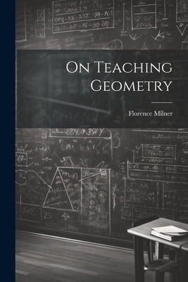 On Teaching Geometry 1022010905 Book Cover
