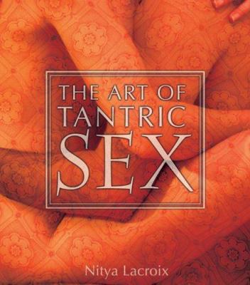 The Art of Tantric Sex 0756618770 Book Cover