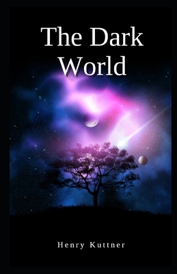 The Dark World Illustrated B08HRTYLBN Book Cover