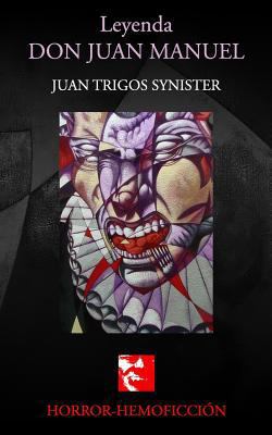 Leyenda Don Juan Manuel [Spanish] 1500786802 Book Cover