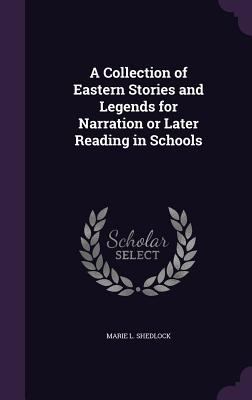 A Collection of Eastern Stories and Legends for... 1356267432 Book Cover